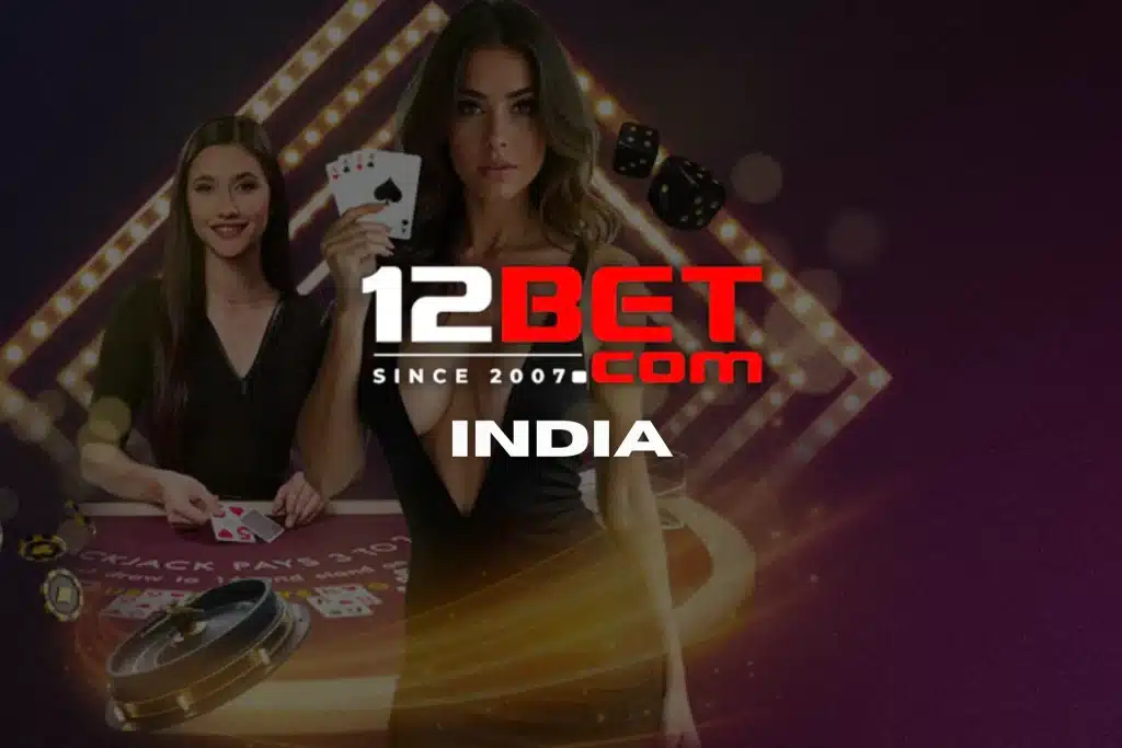 Casino Legal in India Here's Why 12BET Earn Player Trust
